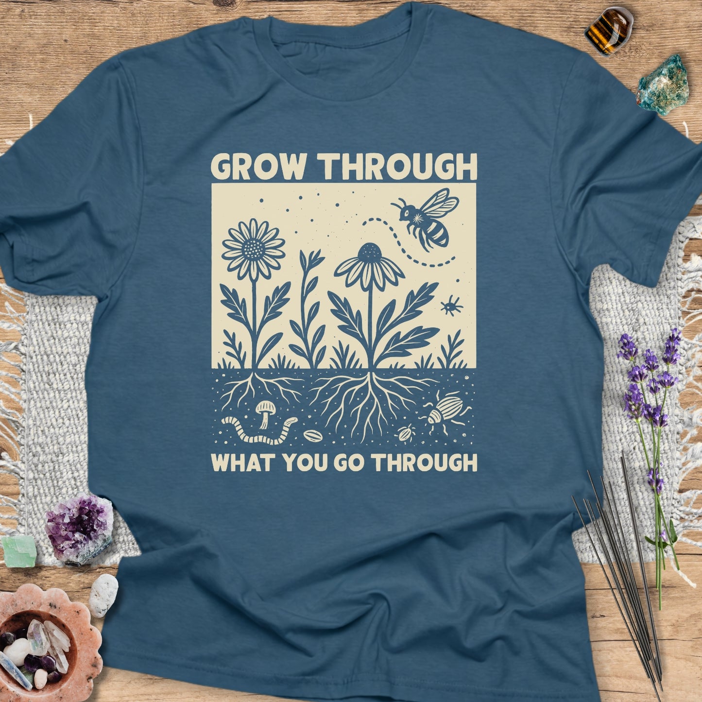 Grow Through What You Go Through T-Shirt