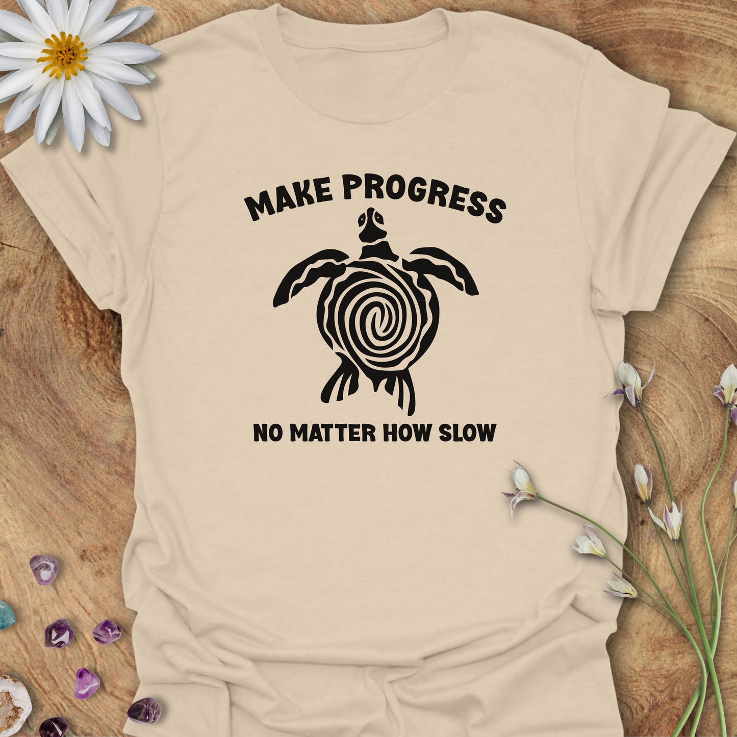 Make Progress. No Matter How Slow T-Shirt Sand