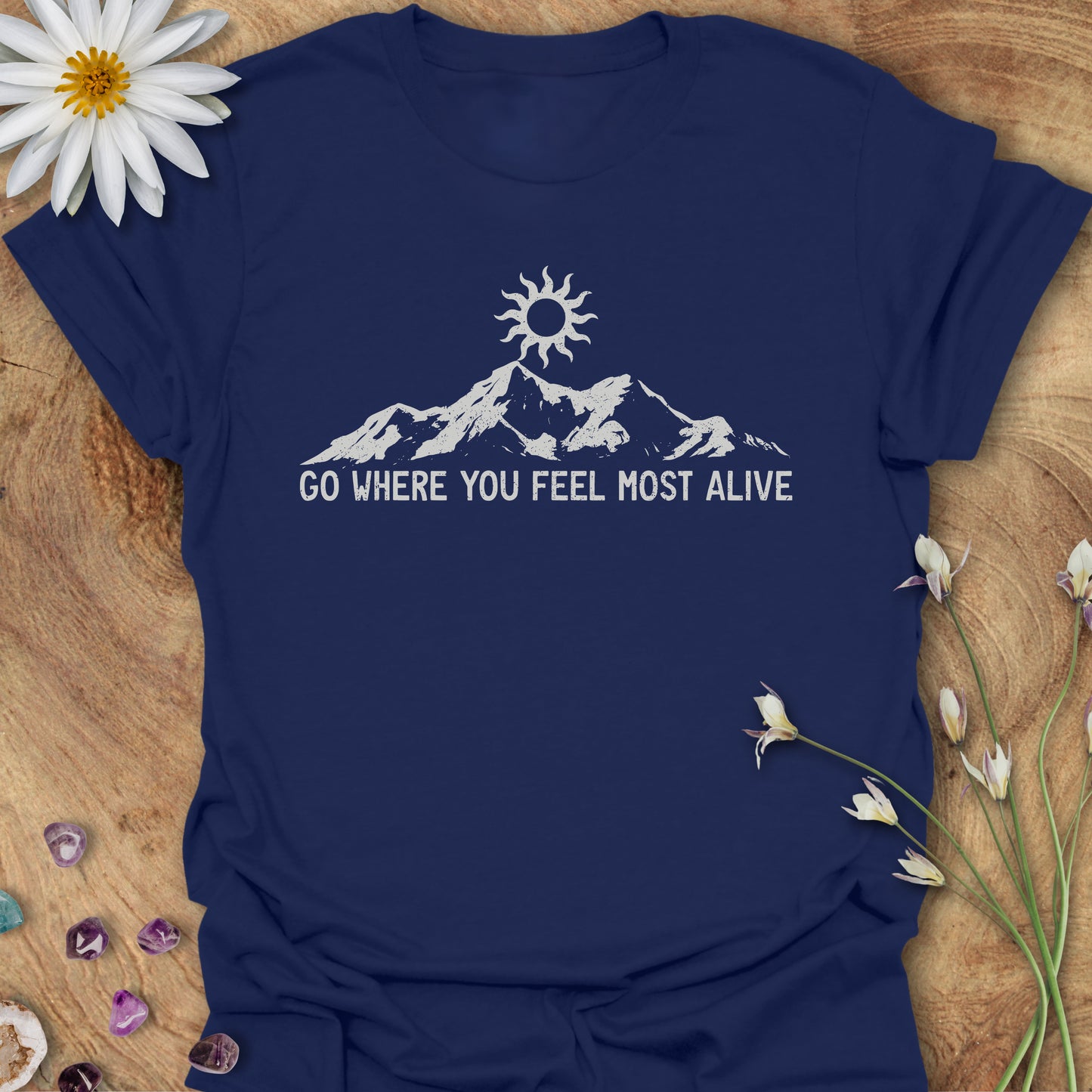 Go Where You Feel Most Alive T-Shirt Navy
