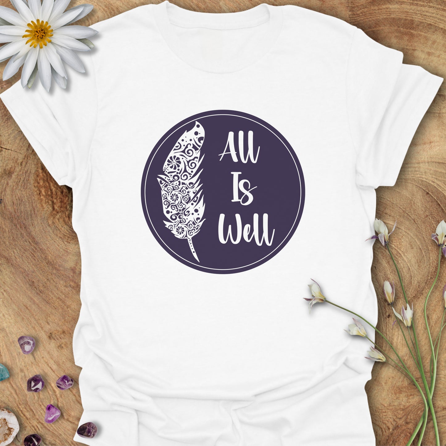 All Is Well T-Shirt