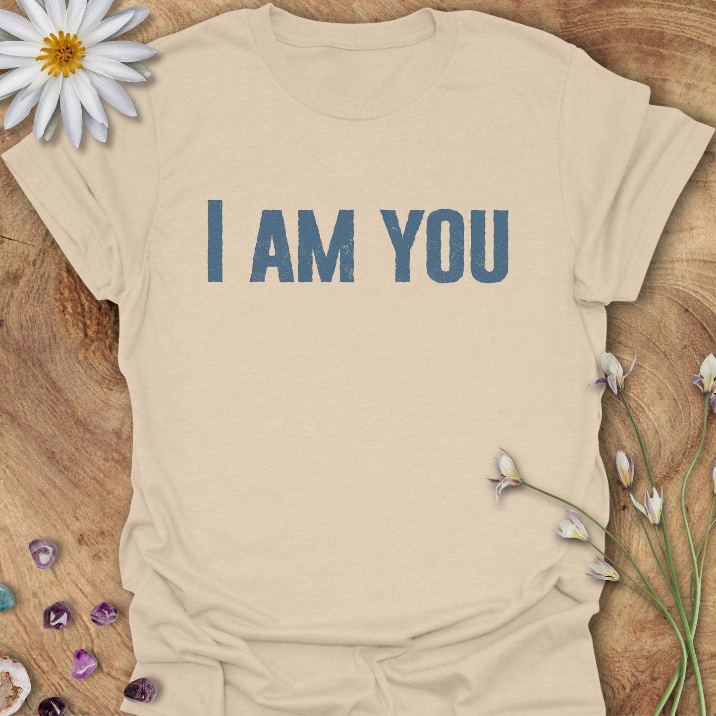 I Am You T-Shirt Sand