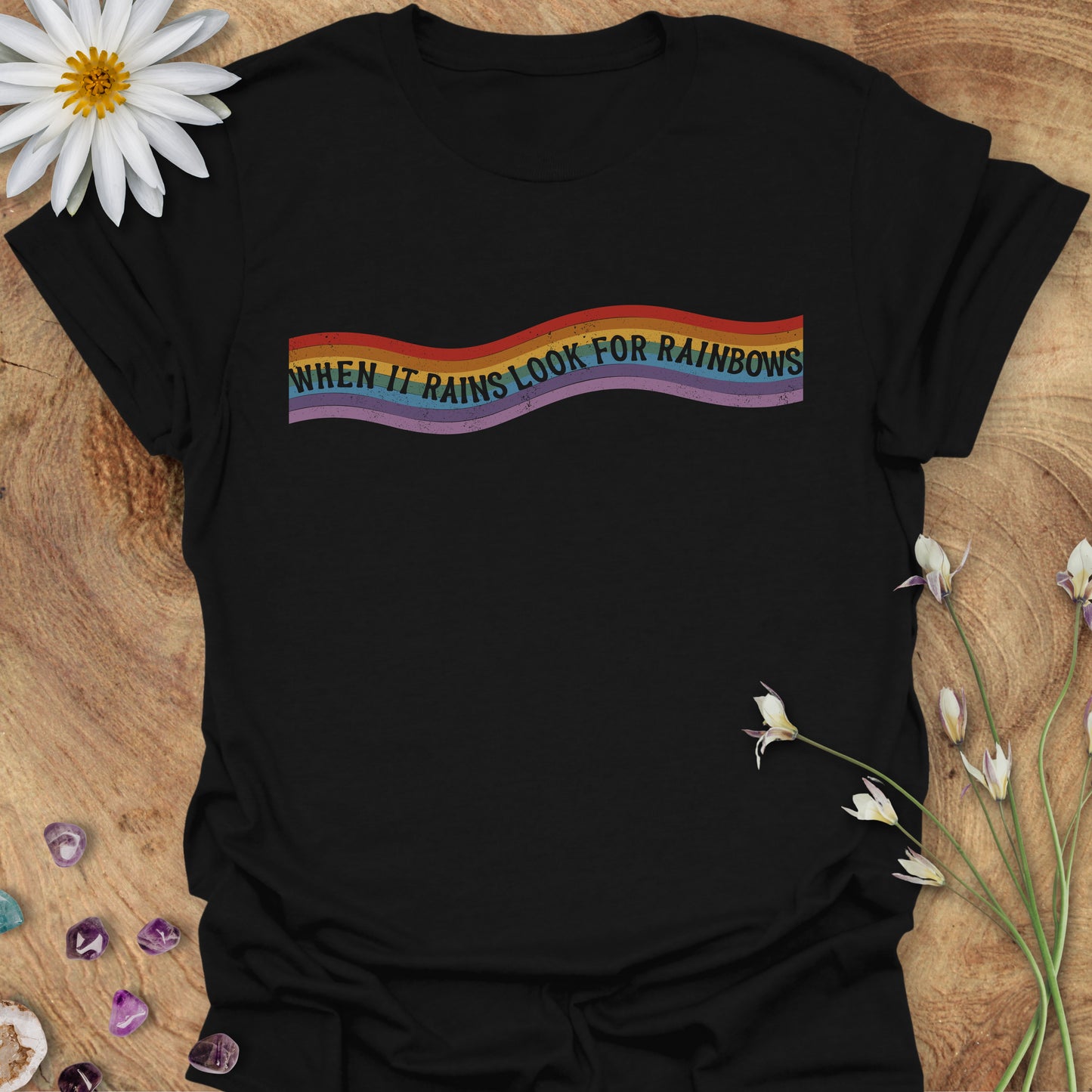 When It Rains, Look For Rainbows T-Shirt Black