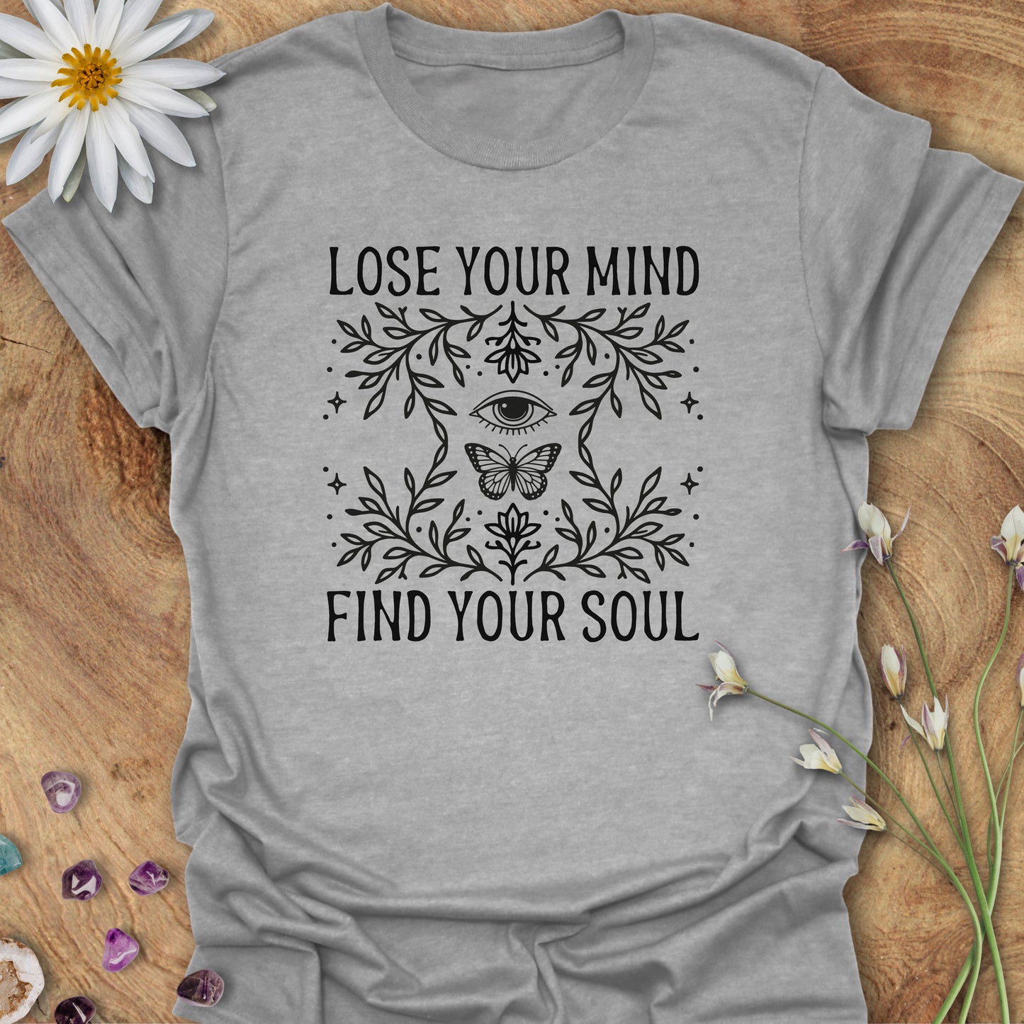 Lose Your Mind, Find Your Soul T-Shirt Sport Grey