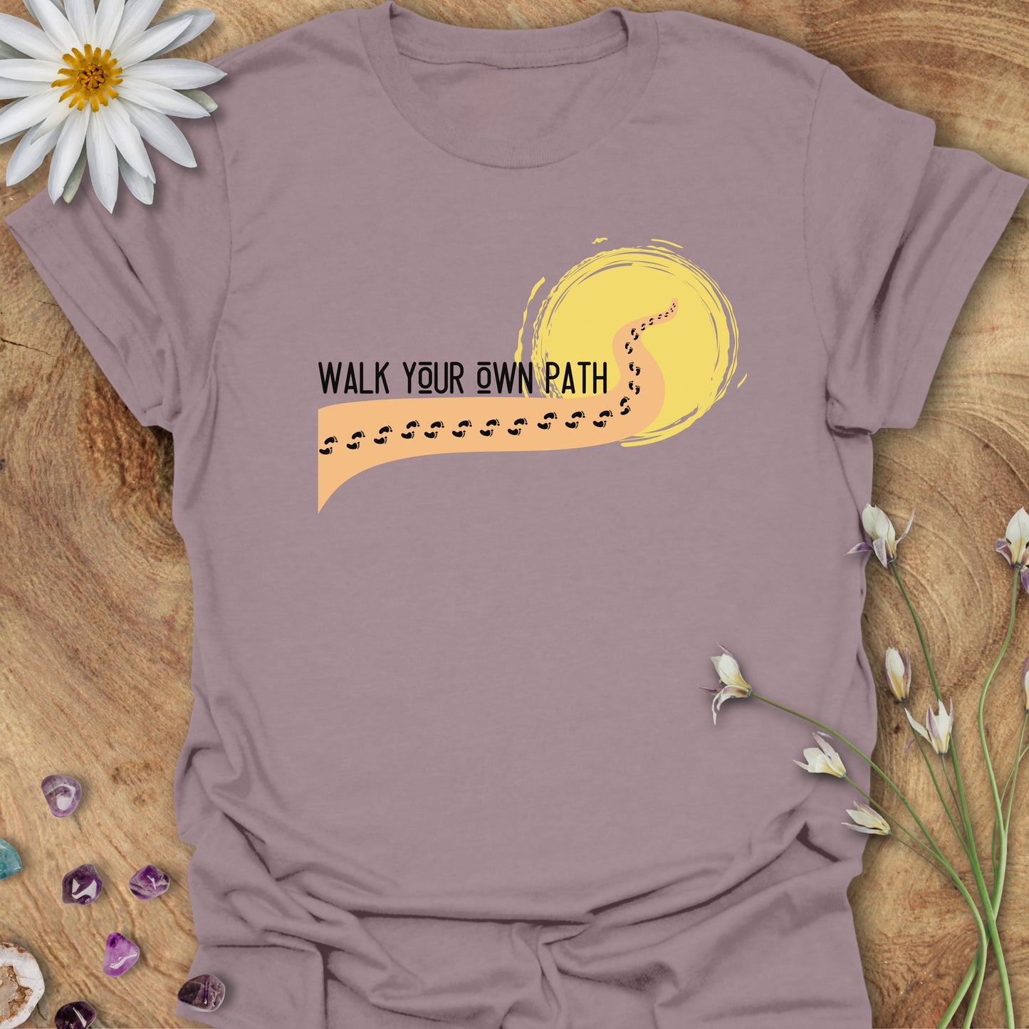 Walk Your Own Path T-Shirt Paragon