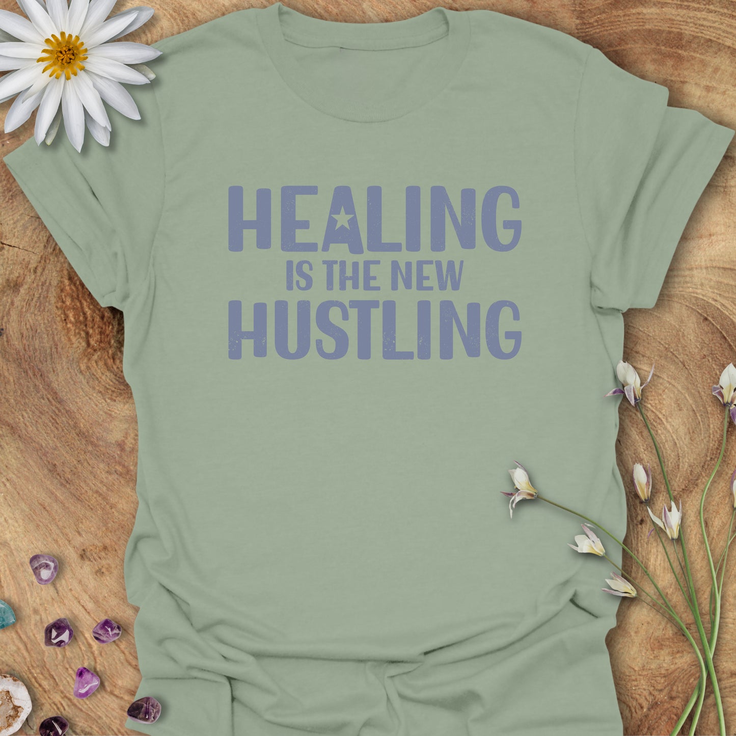 Healing Is The New Hustling T-Shirt
