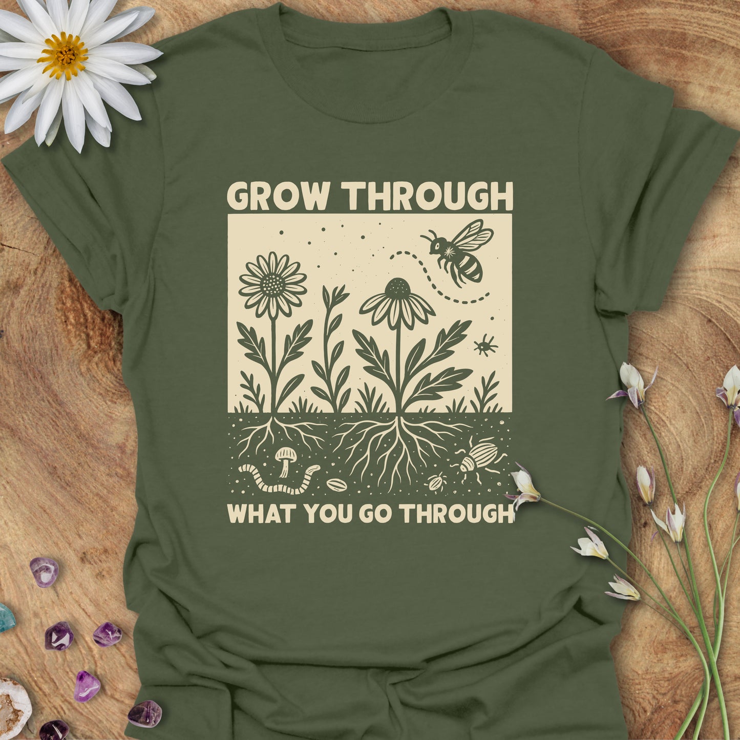 Grow Through What You Go Through T-Shirt