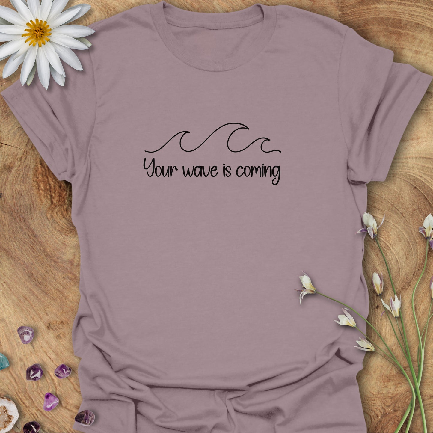 Your Wave Is Coming T-Shirt Paragon