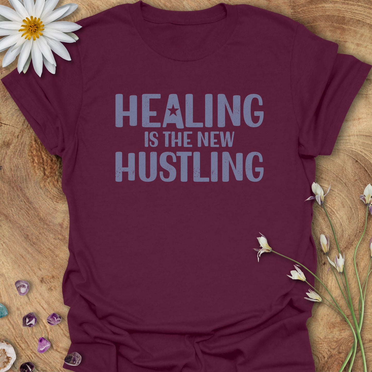 Healing Is The New Hustling T-Shirt