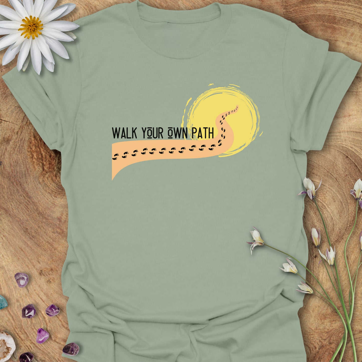 Walk Your Own Path T-Shirt Sage