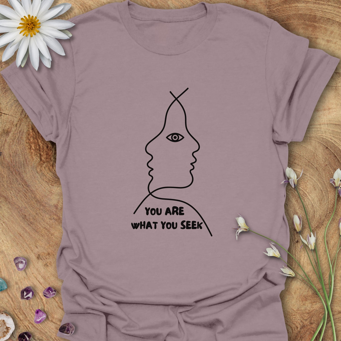 You Are What You Seek T-Shirt Paragon