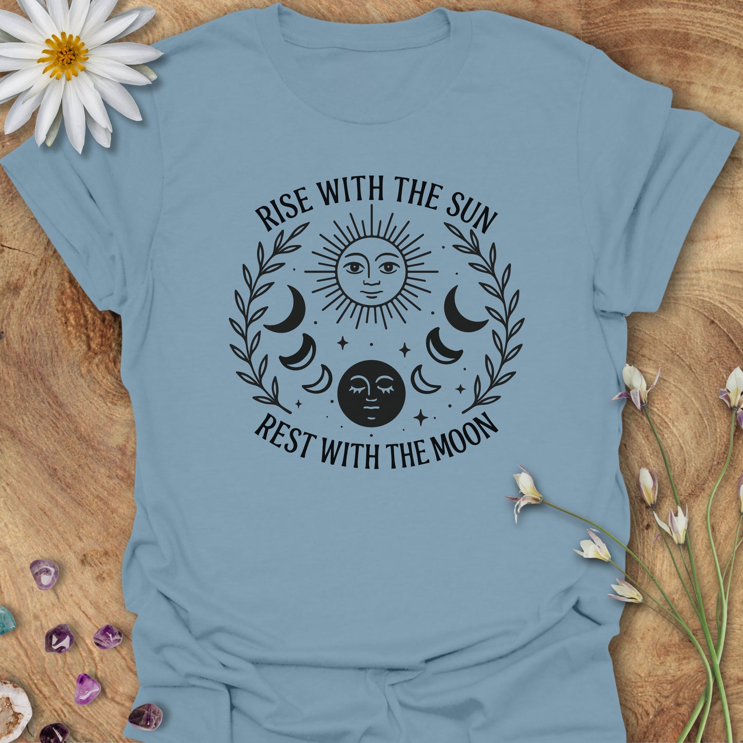 Rise With the Sun, Rest With the Moon T-Shirt Stone Blue