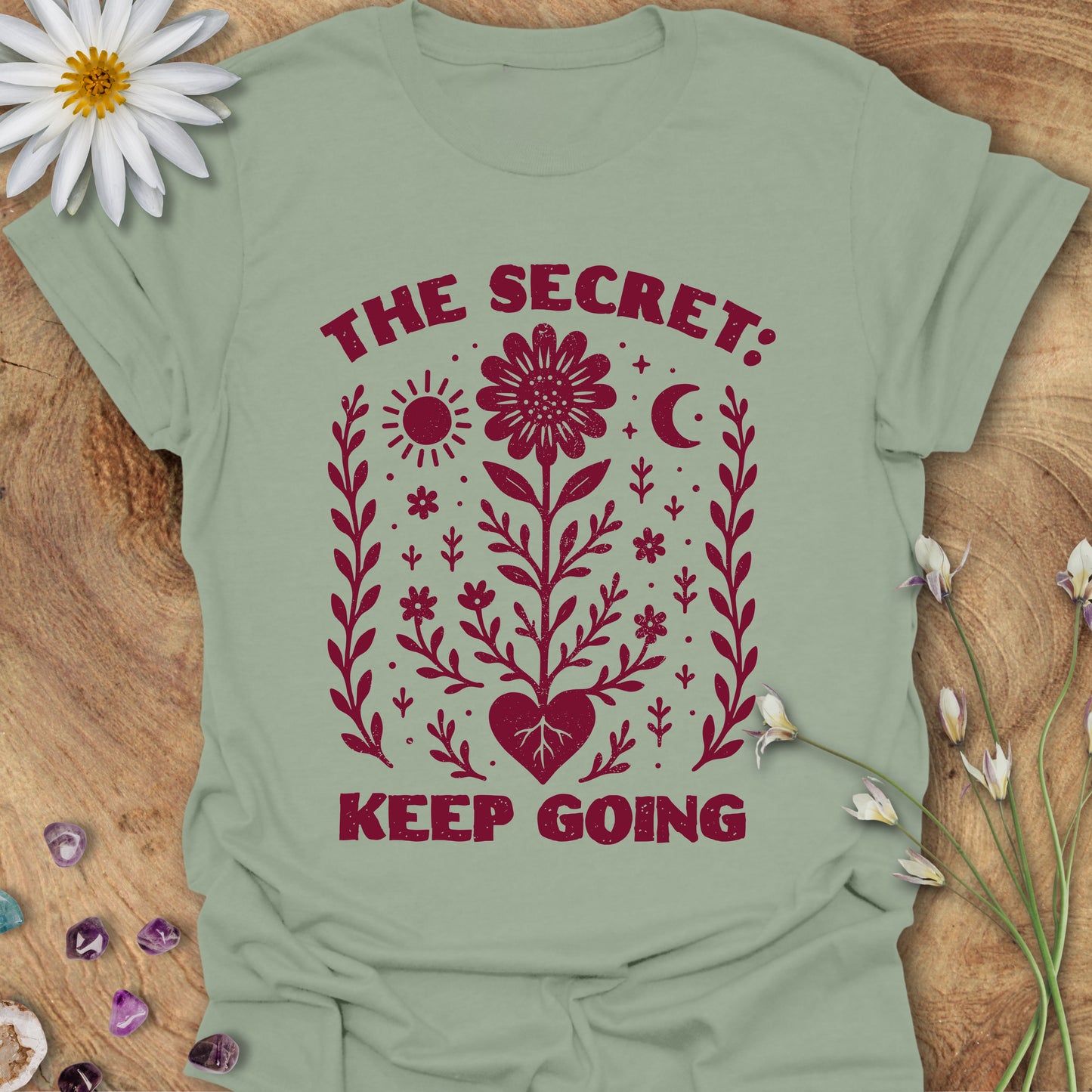 The Secret: Keep Going T-Shirt Sage