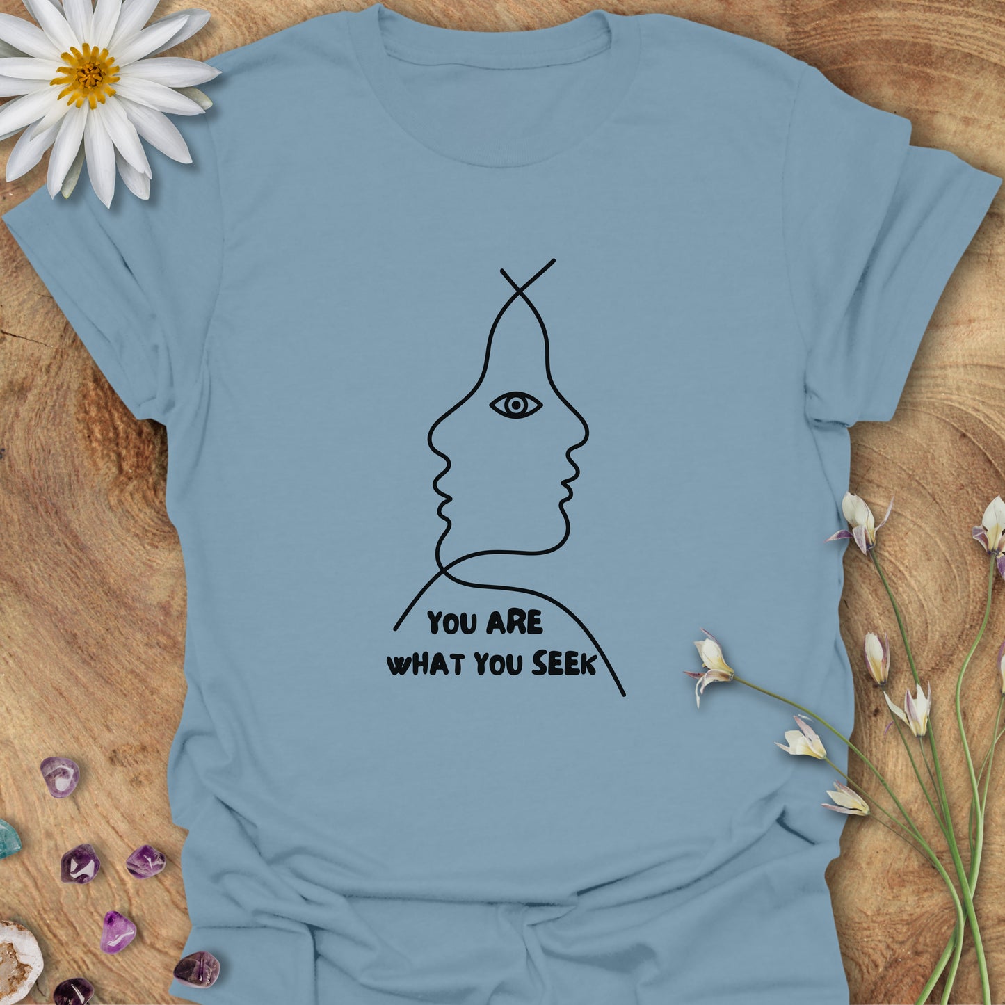 You Are What You Seek T-Shirt Stone Blue
