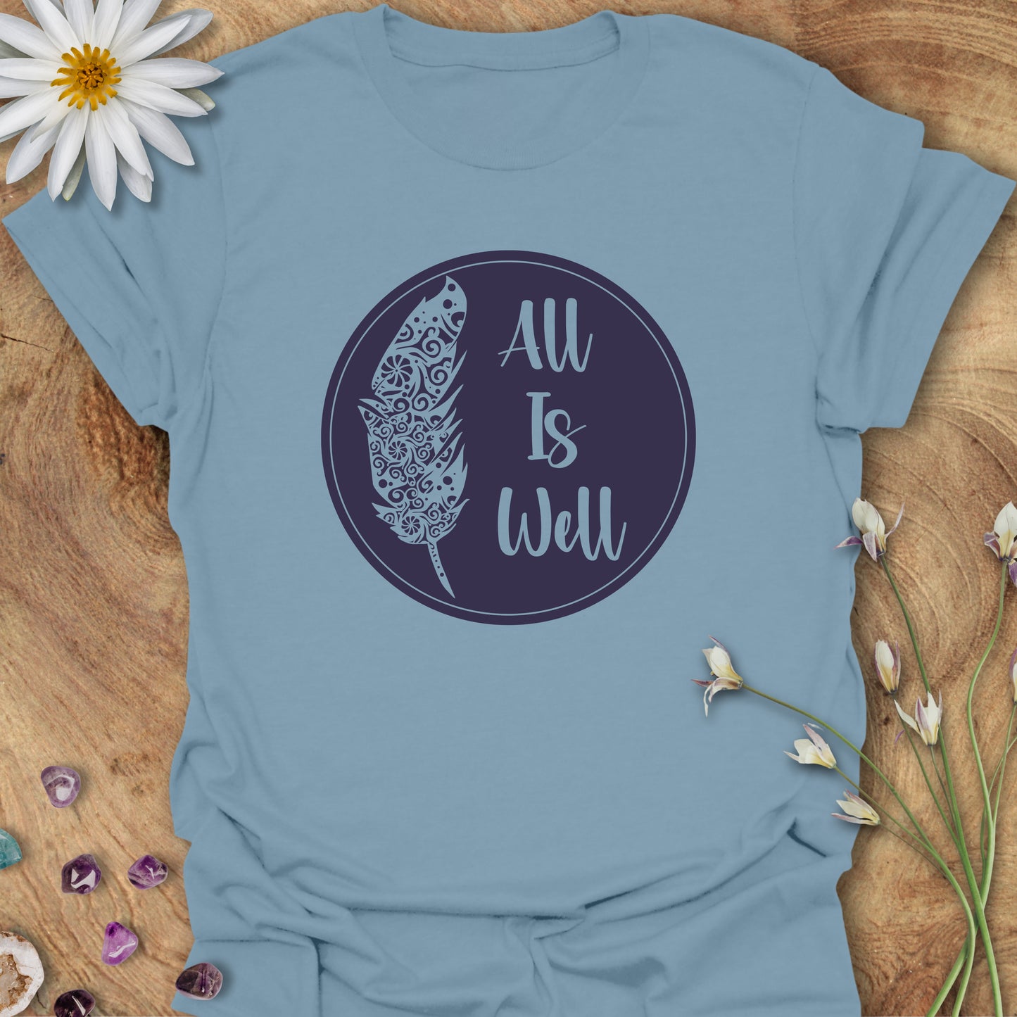 All Is Well T-Shirt