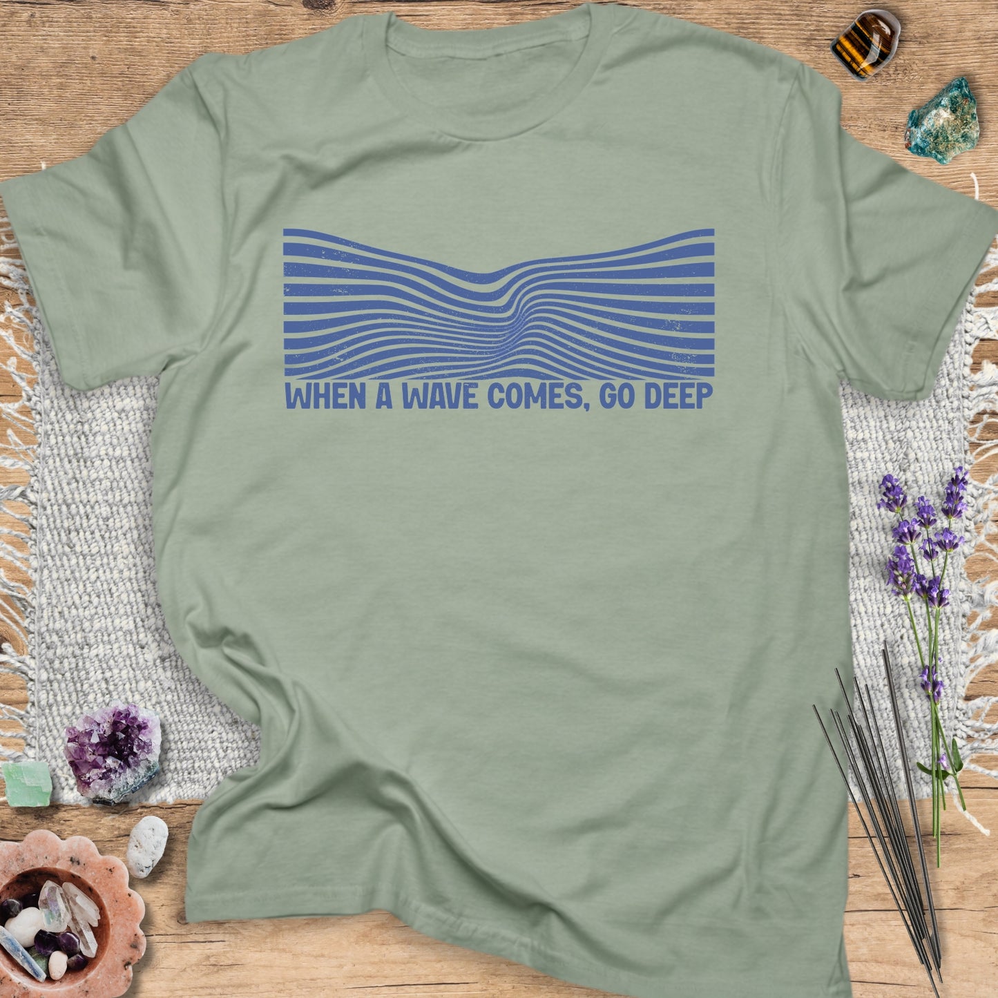 When a Wave Comes, Go Deep