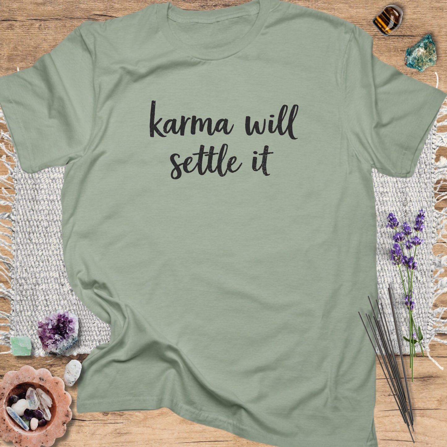 Karma Will Settle It T-Shirt