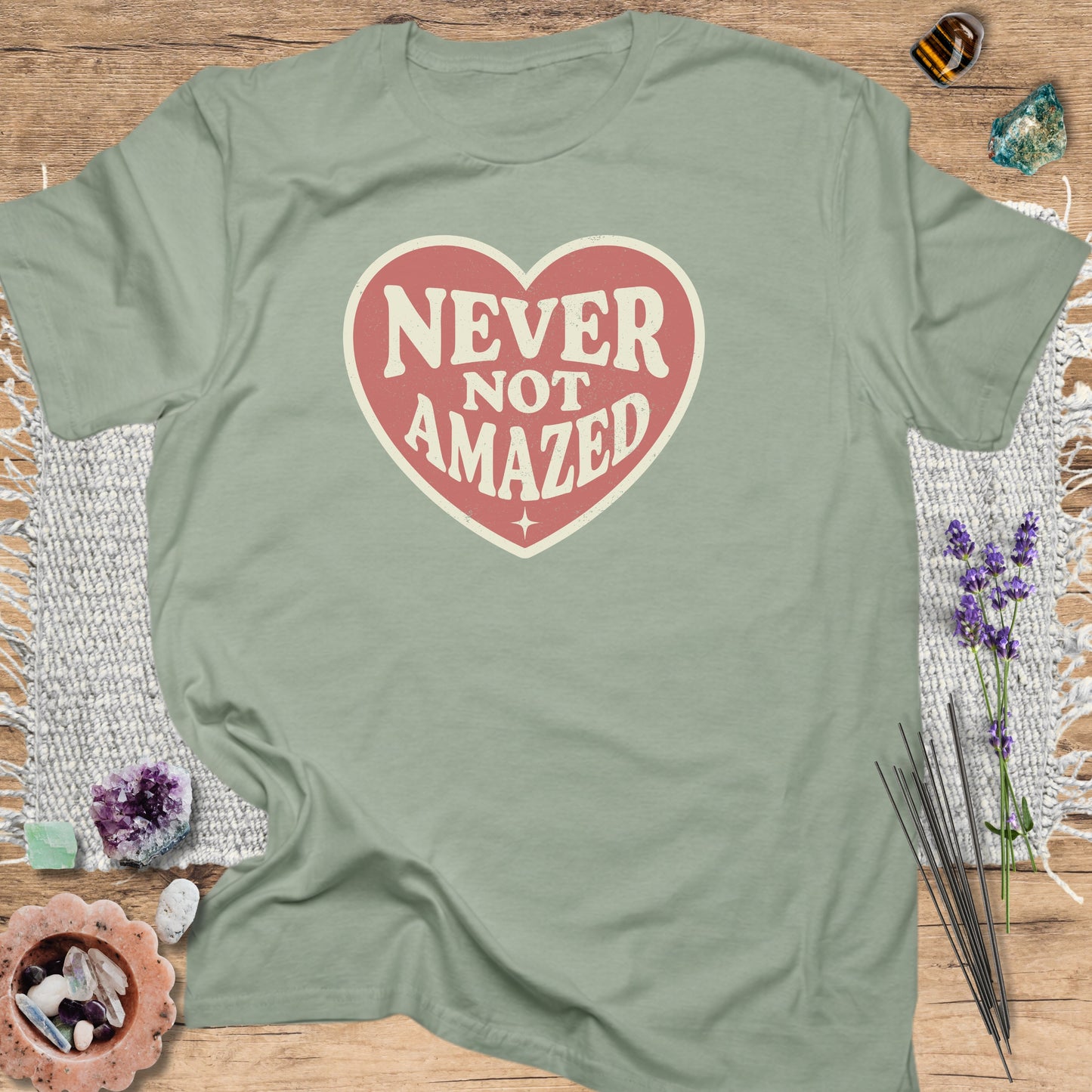 Never Not Amazed T-Shirt