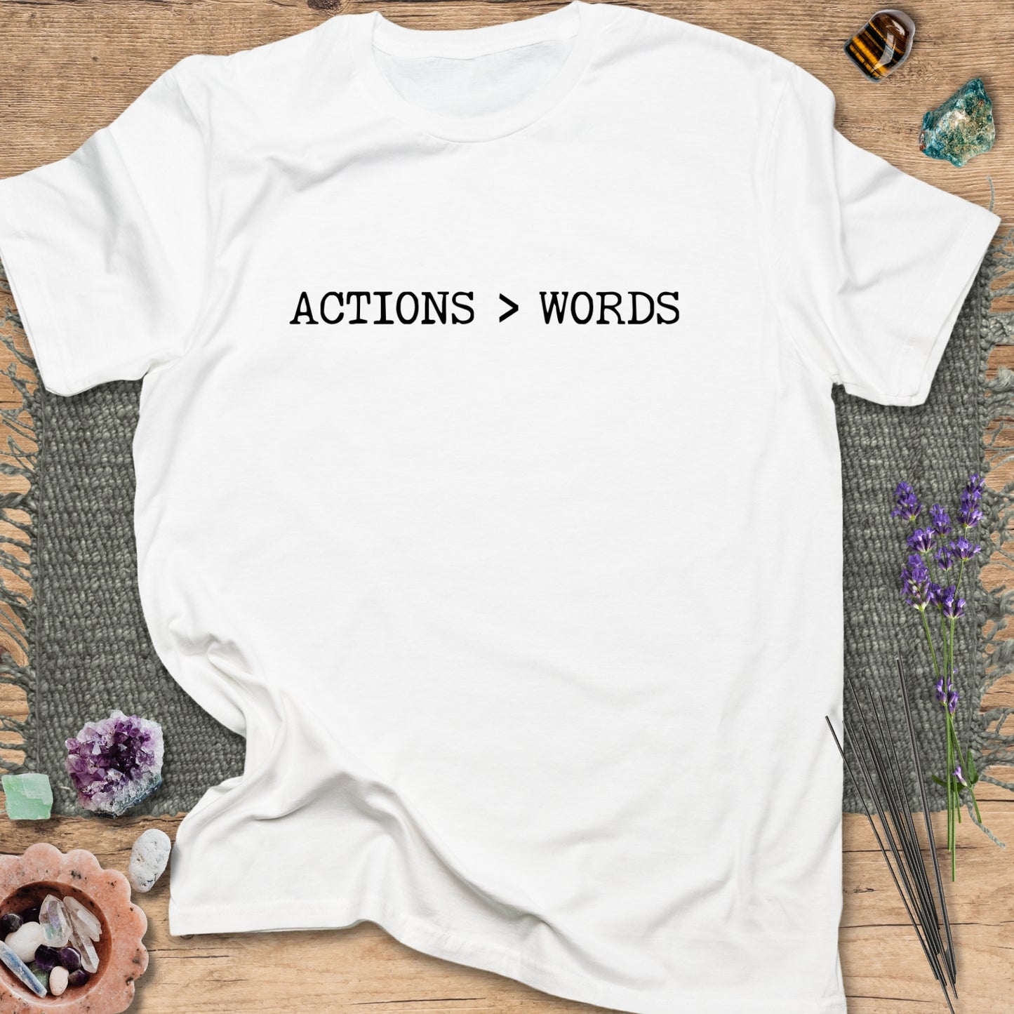 Actions > Words T-Shirt