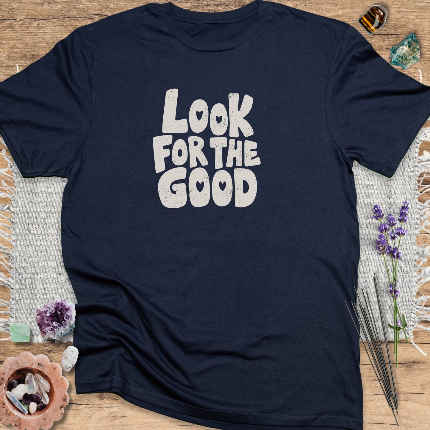 Look For The Good T-Shirt