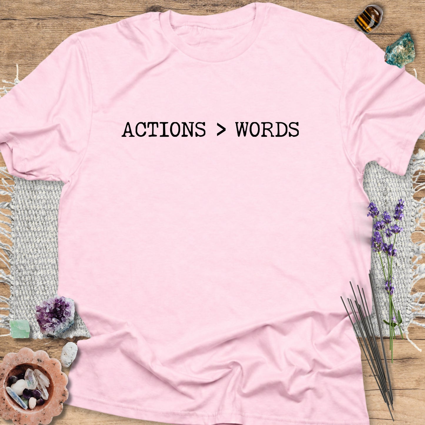 Actions > Words T-Shirt
