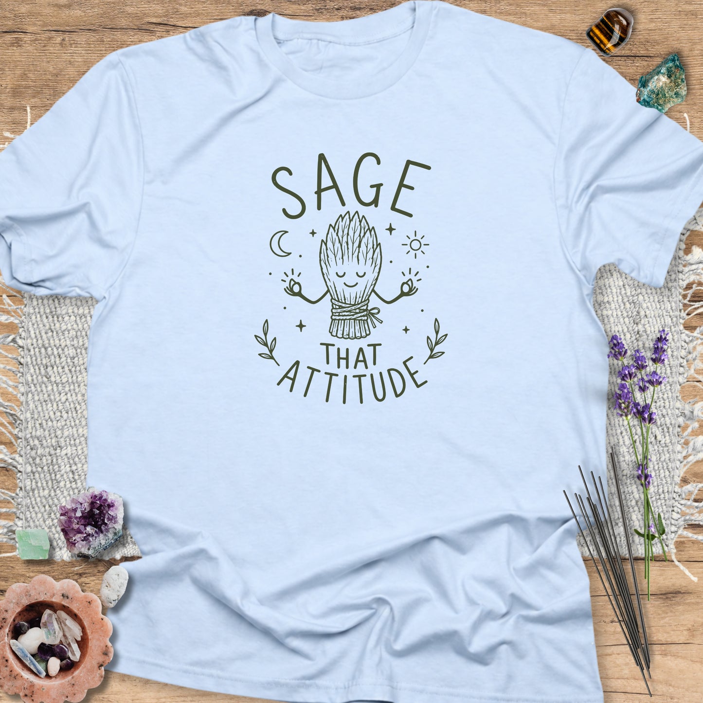 Sage That Attitude T-Shirt