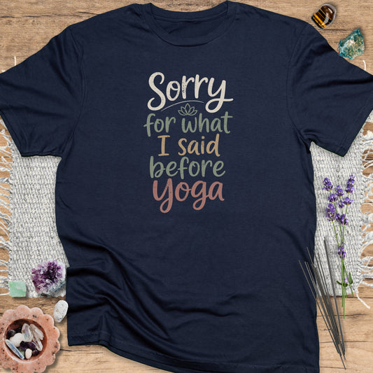 Sorry for What I Said Before Yoga T-Shirt Navy