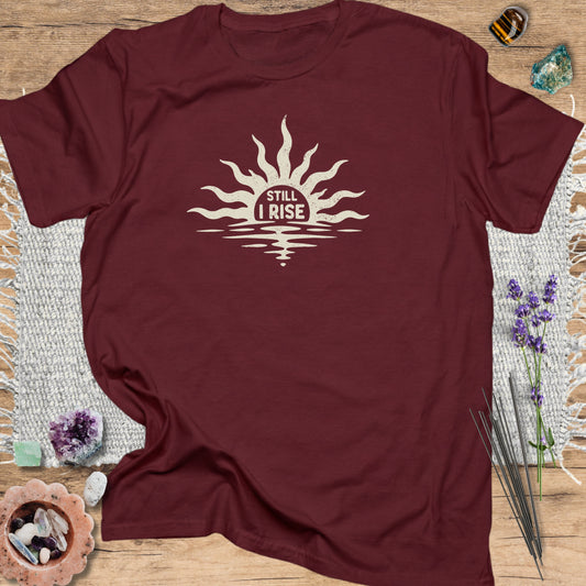Still I Rise T-Shirt Maroon