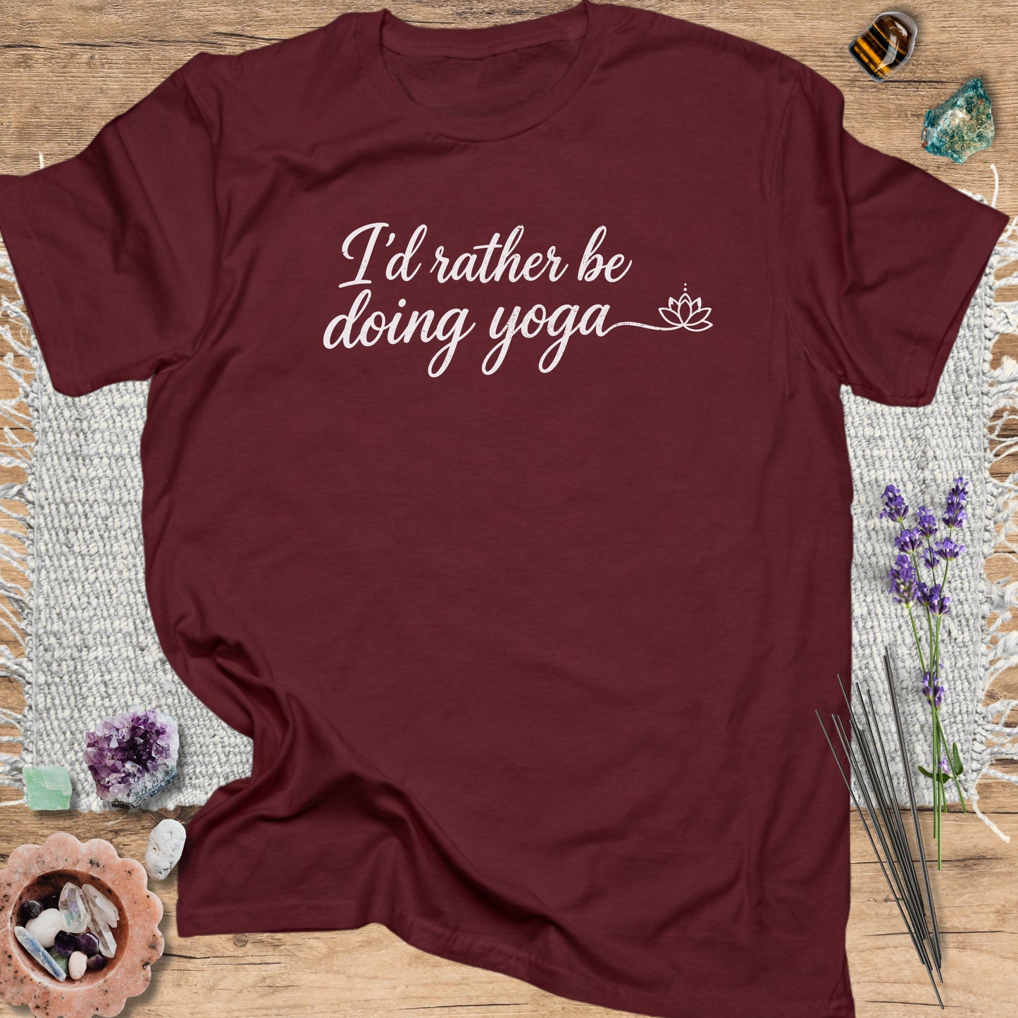 I'd Rather Be Doing Yoga T-Shirt Maroon
