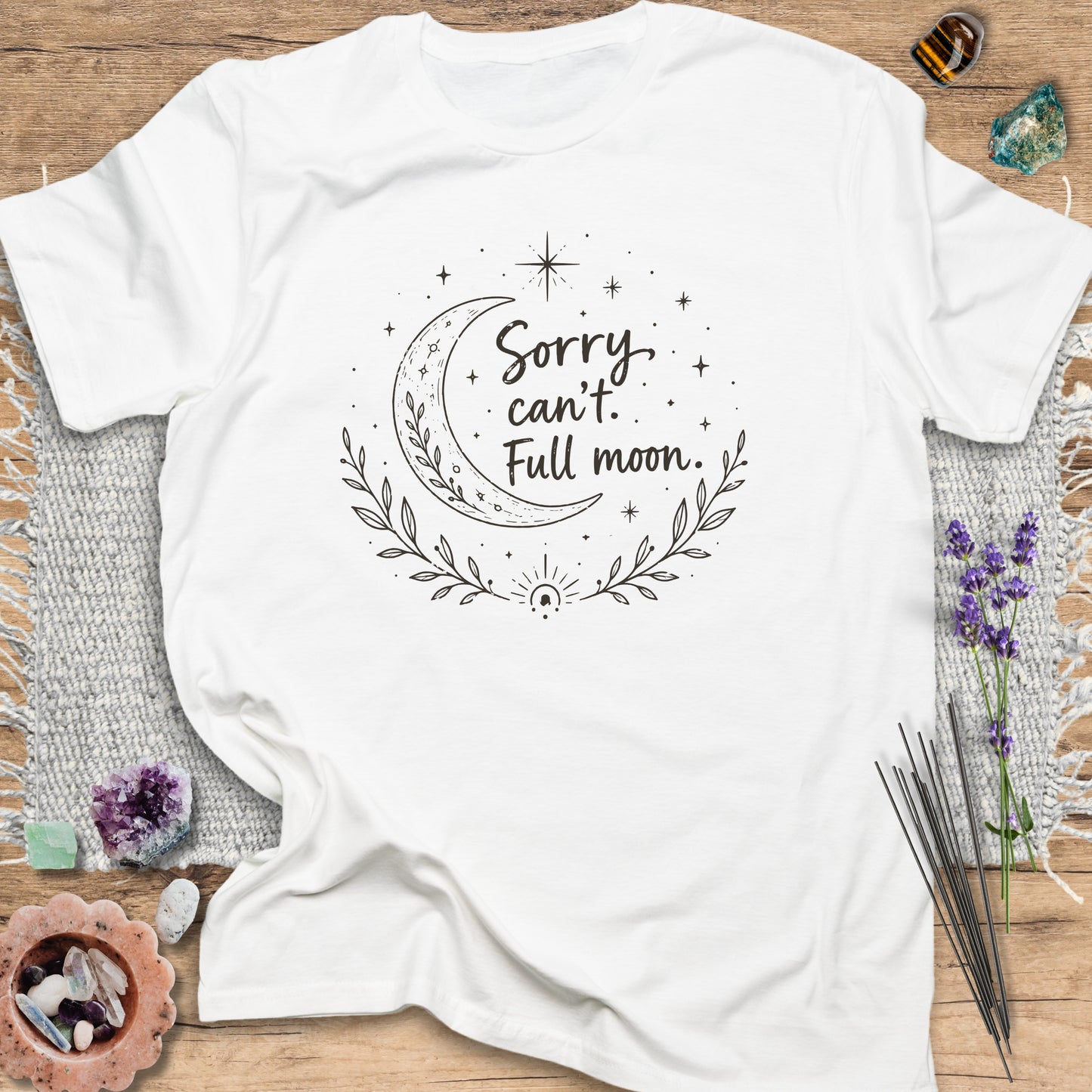Sorry Can't. Full Moon T-Shirt