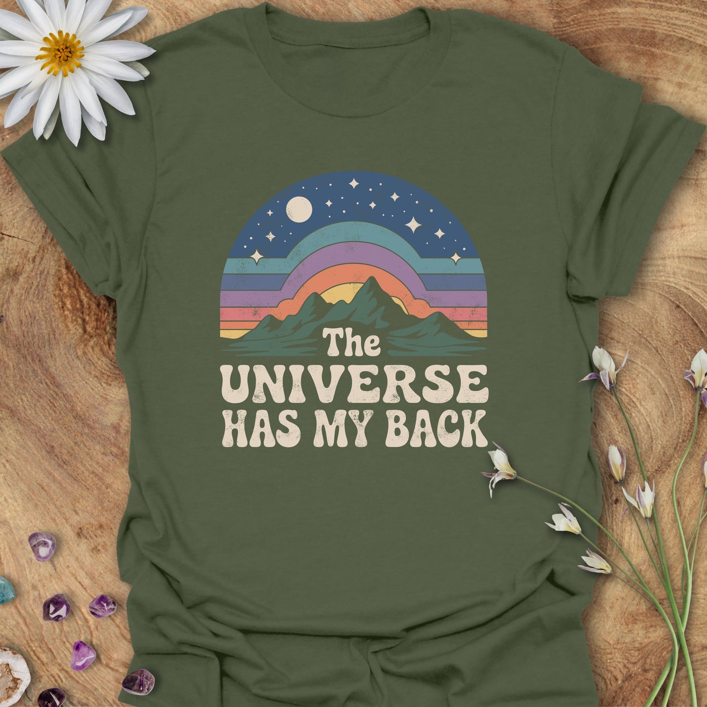 The Universe Has My Back T-Shirt Military Green