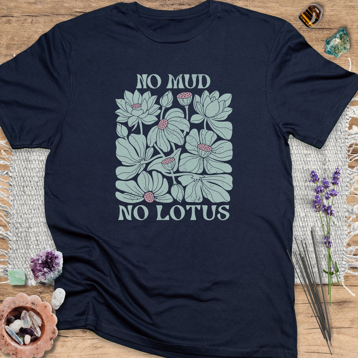 No Mud No Lotus T-Shirt