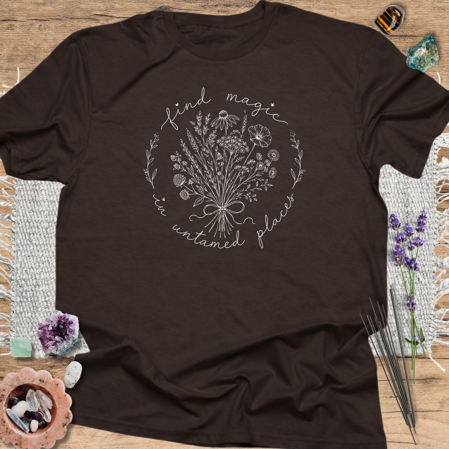 Find Magic In Untamed Places T-Shirt Dark Chocolate