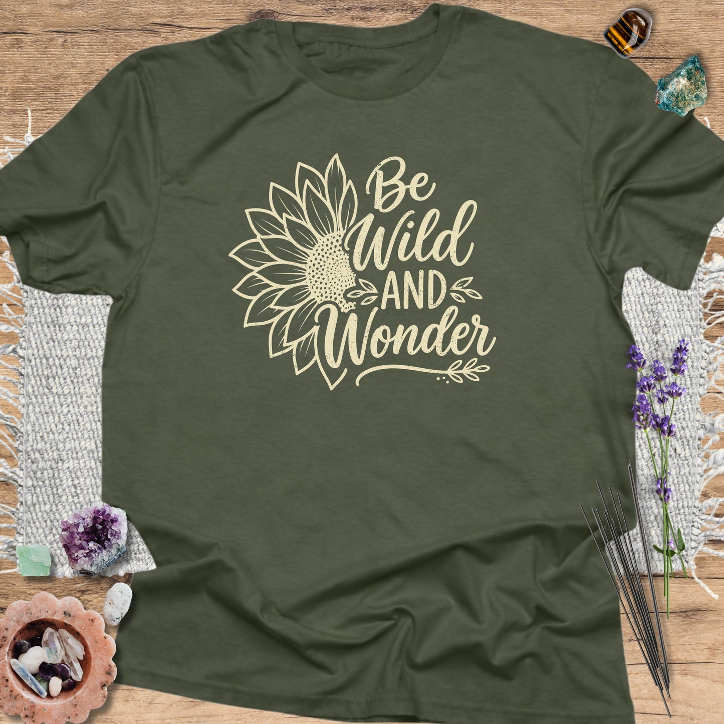 Be Wild and Wonder T-Shirt Military Green