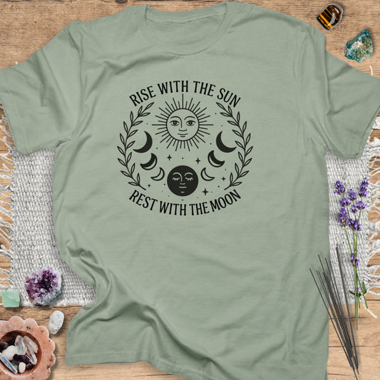 Rise With the Sun, Rest With the Moon T-Shirt