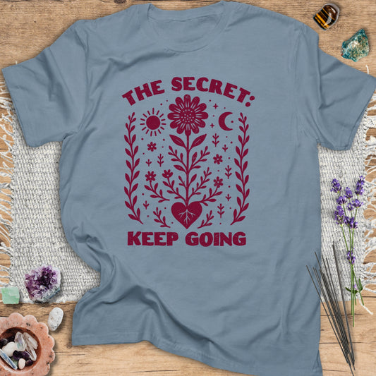 The Secret: Keep Going T-Shirt