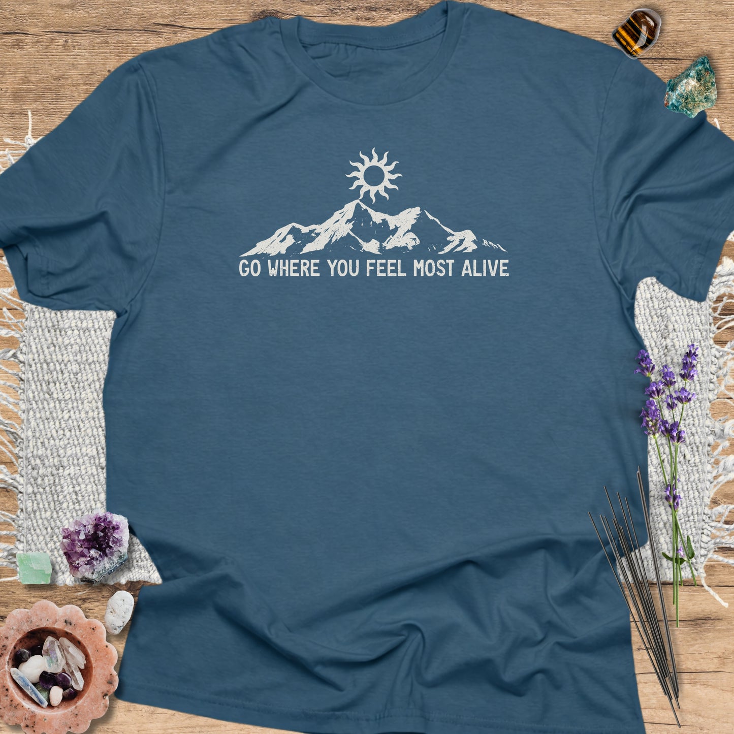 Go Where You Feel Most Alive Indigo Blue