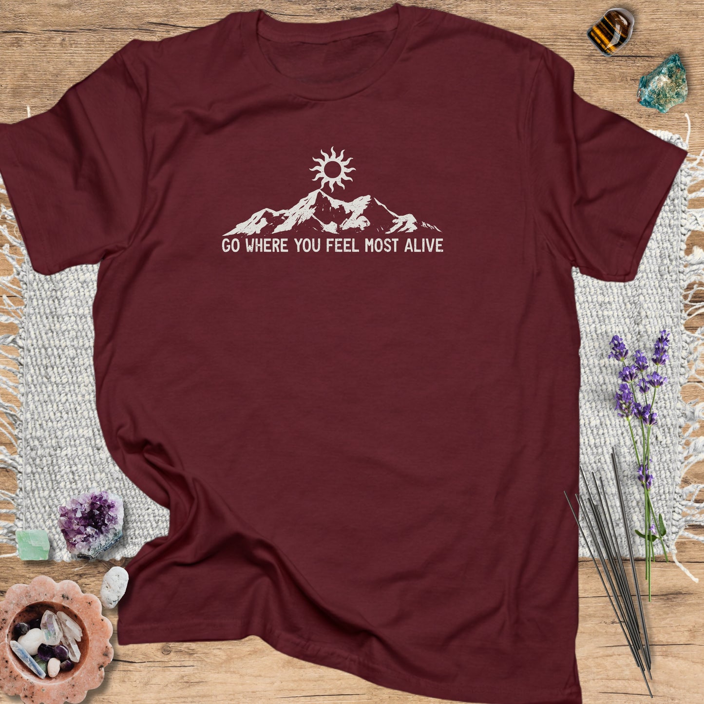 Go Where You Feel Most Alive T-Shirt