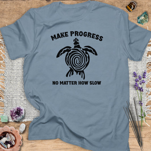 Make Progress. No Matter How Slow T-Shirt Stone Blue