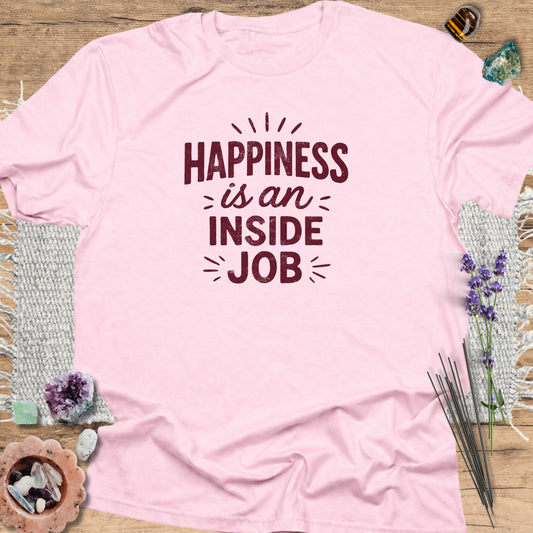 Happiness Is An Inside Job T-Shirt Light Pink