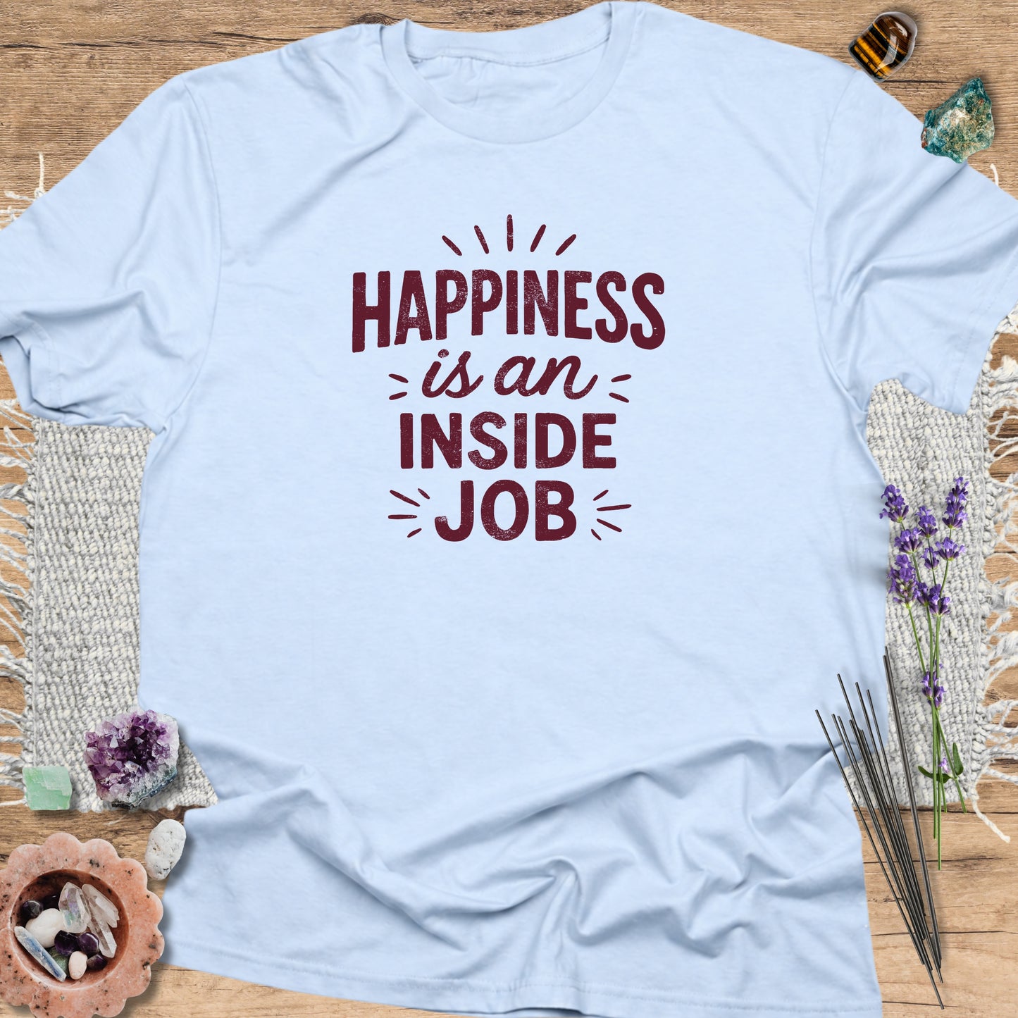 Happiness Is An Inside Job Light Blue