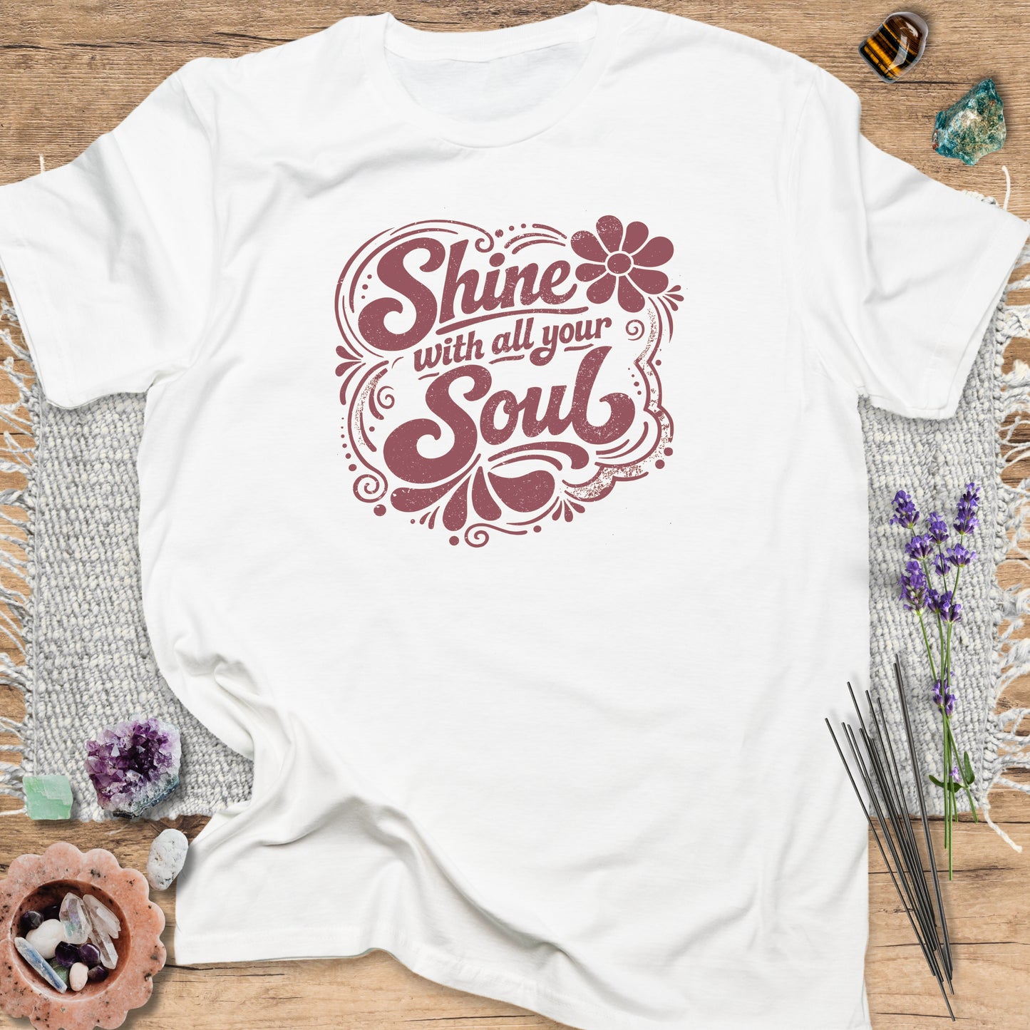 Shine With All Your Soul T-Shirt