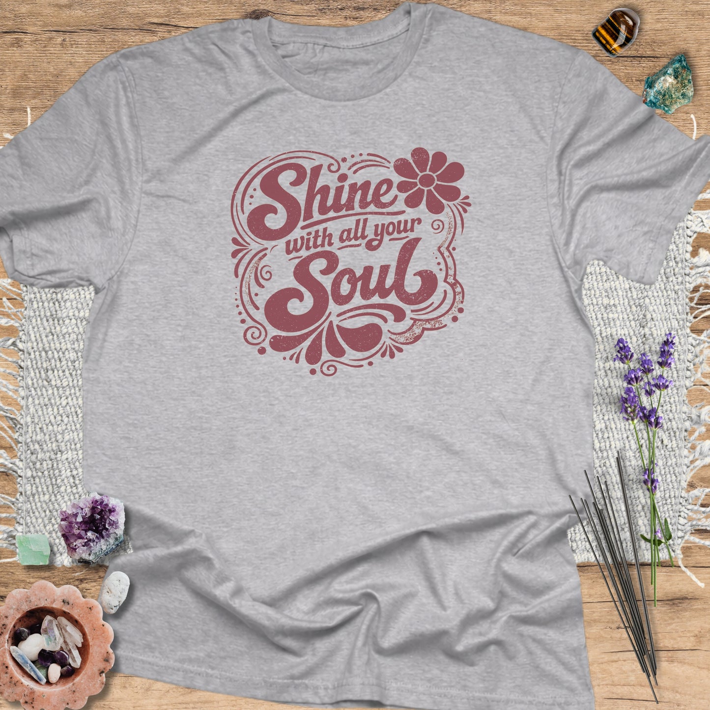 Shine With All Your Soul T-Shirt