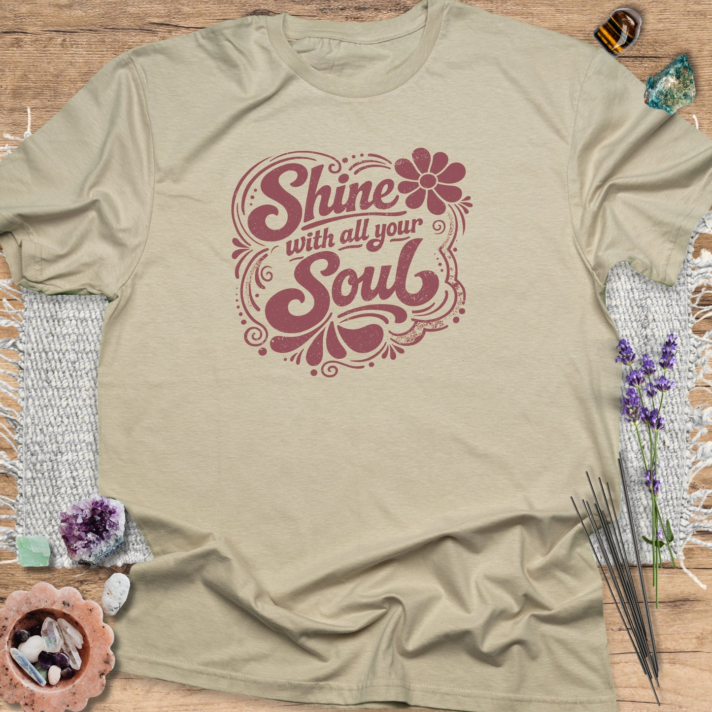 Shine With All Your Soul T-Shirt