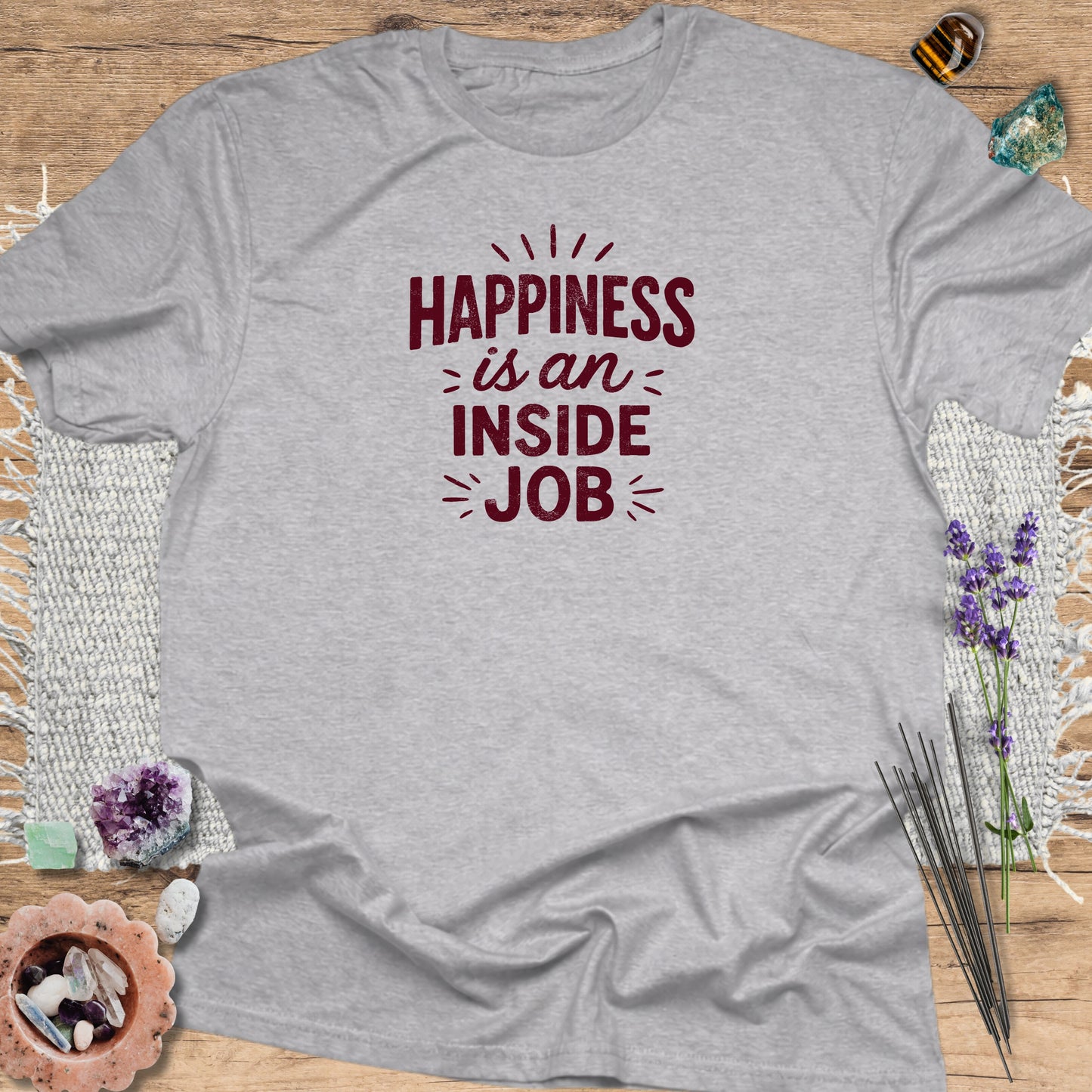 Happiness Is An Inside Job T-Shirt