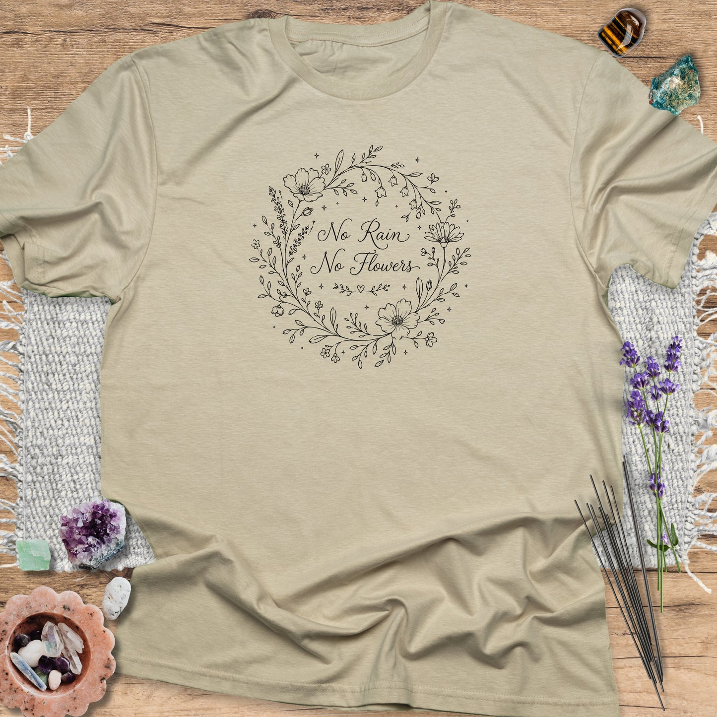 No Rain No Flowers T-Shirt