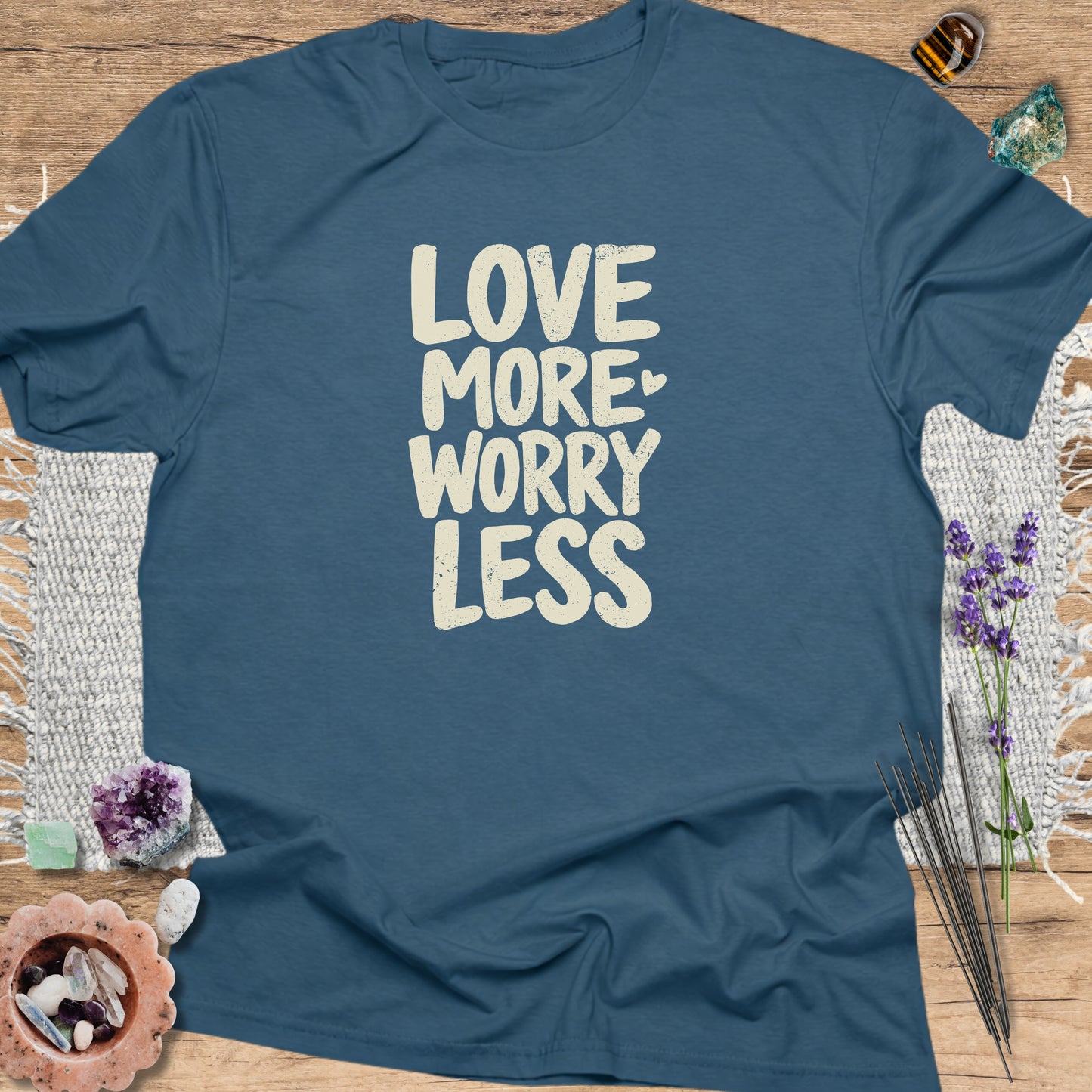 Love More Worry Less Indigo Blue
