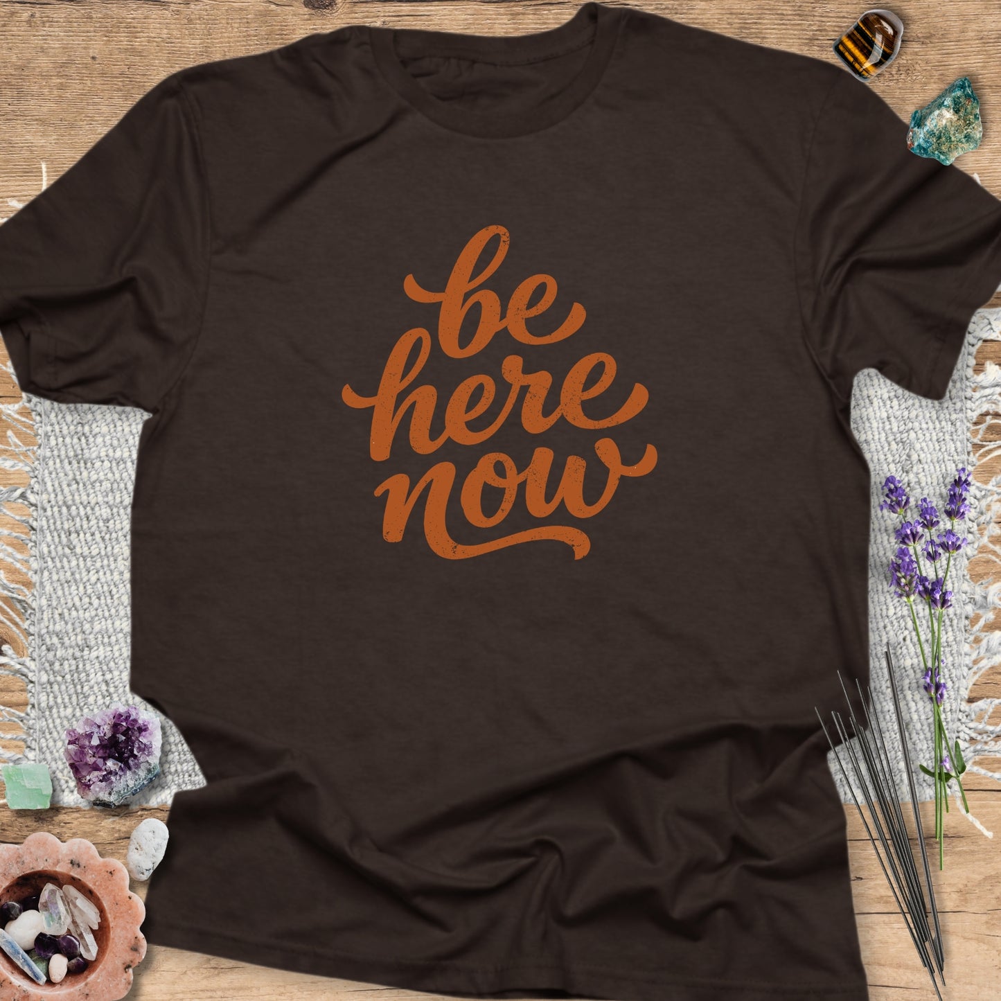 Be Here Now T-Shirt