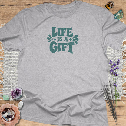 Life Is a Gift T-Shirt