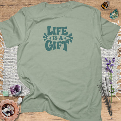 Life Is a Gift T-Shirt