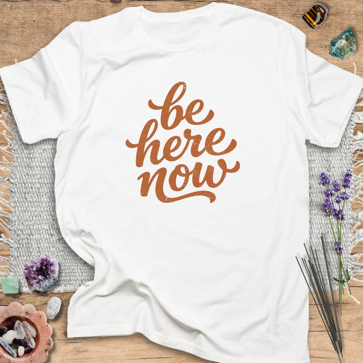 Be Here Now T-Shirt